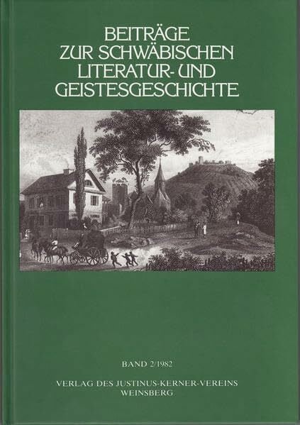 Buchholz, Margot Beiträge zur schwäbischen Literatur- und Geistesgeschichte. Jubiläumsgabe... / Beiträge zur schwäbischen Literatur- und Geistesgeschichte: Band 2 ... Bestehen des Justinus-Kerner-Vereins)