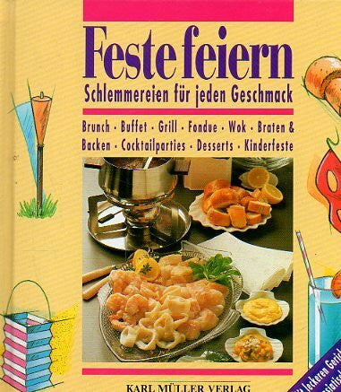 Harand-Krumbach, Monika Feste feiern. Schlemmereien für jeden Geschmack