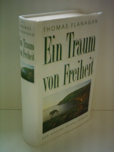 Flanagan, Thomas Ein Traum von Freiheit