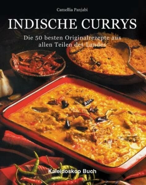 Panjabi, Camellia Indische Currys. Die 50 besten Originalrezepte aus allen Teilen des Landes