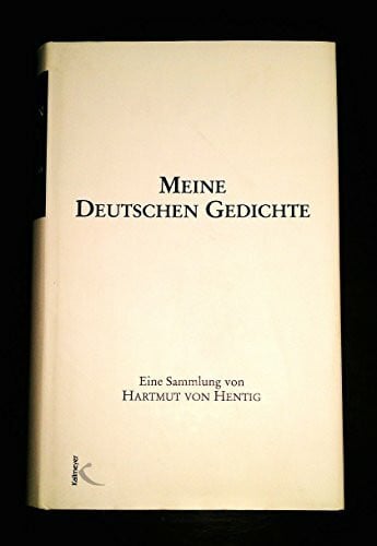 Hentig, Hartmut von Meine Deutschen Gedichte
