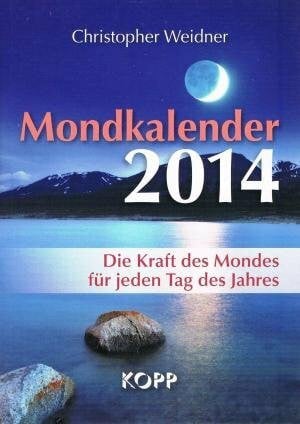Christopher Weidner Mondkalender 2014 [Paperback] Christopher Weidner