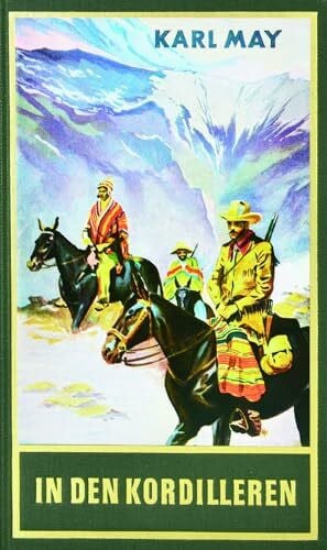 Karl May In den Kordilleren. Reiseerzählung