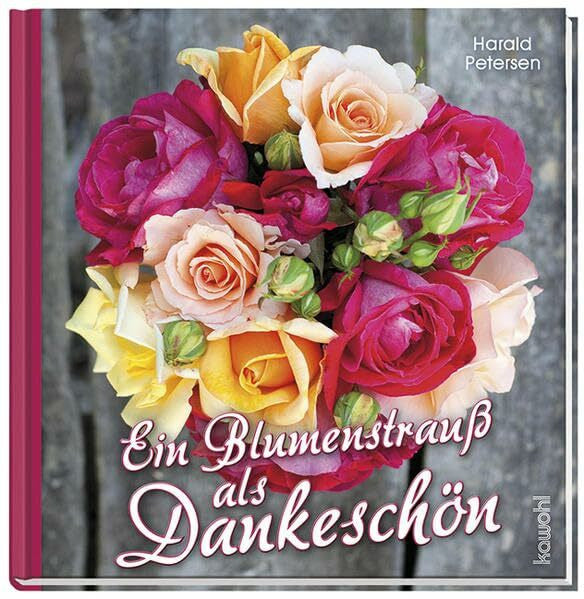 Petersen, Harald Ein Blumenstrauß als Dankeschön