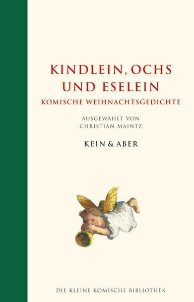 Maintz, Christian Kindlein, Ochs und Eselein. Komische Weihnachtsgedichte: Die Kleine Komische Bibliothek Band 10