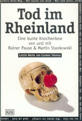 Lenz, Heribert Tod im Rheinland: Eine bunte Knochenlese (KiWi)