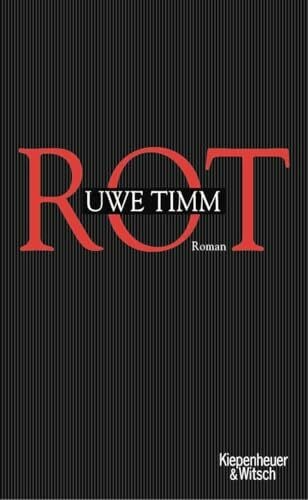 Timm, Uwe Rot: Roman