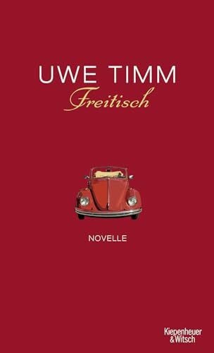 Timm, Uwe Freitisch: Novelle