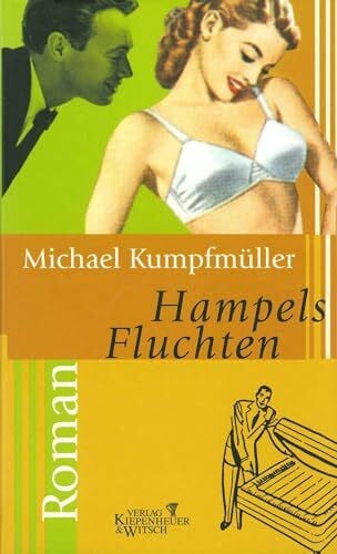 Kumpfmüller, Michael Hampels Fluchten: Roman