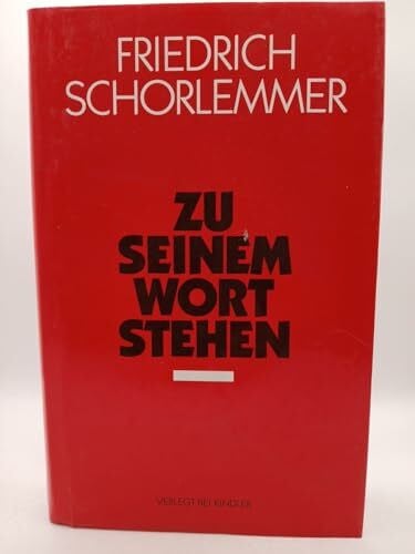 Schorlemmer, Friedrich Zu seinem Wort stehen