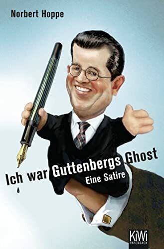 Hoppe, Norbert Ich war Guttenbergs Ghost: Eine Satire