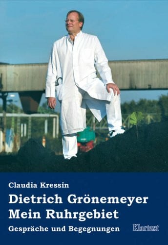 Kressin, Claudia Dietrich Grönemeyer: Mein Ruhrgebiet