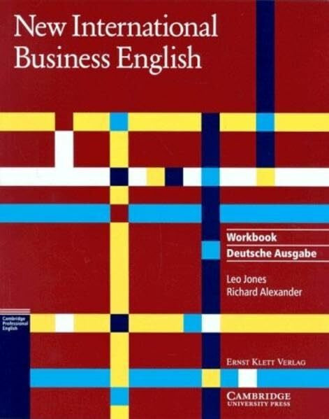 Alexander, Richard New International Business English, Workbook (deutsche Ausgabe)