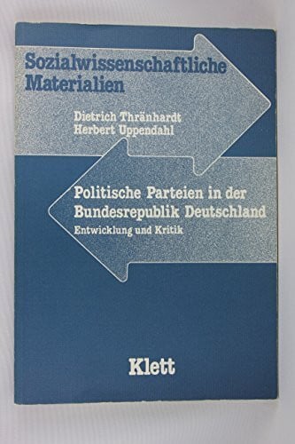 Klett Politische Parteien in der Bundesrepublik Deutschland. Entwicklung und Kritik