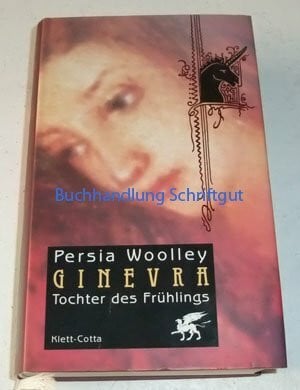 Woolley, Persia Ginevra. Bd.1: Tochter des Frühlings