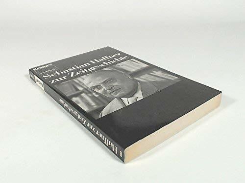 Haffner, Sebastian Zur Zeitgeschichte. 36 Essays.