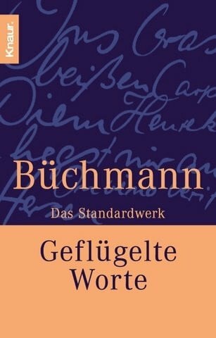 Büchmann, Georg Geflügelte Worte