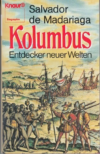 Raymond Berenger Kolumbus: Entdecker neuer Welten. Biographie (Knaur Taschenbücher. Biographien)