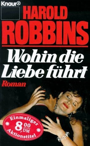 Maria von Schweinitz Wohin die Liebe führt: Roman (Knaur Taschenbücher. Romane, Erzählungen)