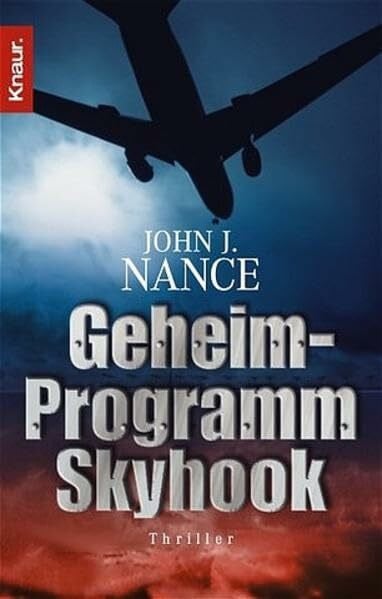 Nance, John J. Geheimprogramm Skyhook: Thriller
