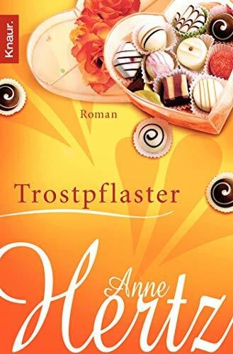 Hertz, Anne Trostpflaster: Roman