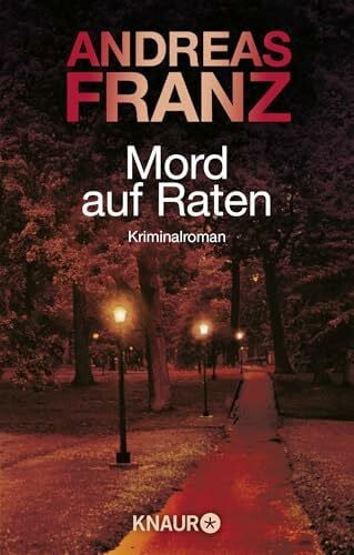 Franz, Andreas Mord auf Raten: Kriminalroman (Peter Brandt ermittelt, Band 2)