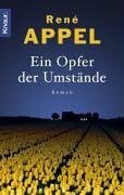 Appel, René Ein Opfer der Umstände