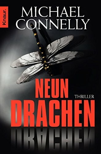 Connelly, Michael Neun Drachen: Thriller (Die Harry-Bosch-Serie, Band 14)