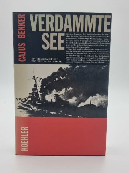 Bekker, Cajus Verdammte See: Ein Kriegstagebuch der deutschen Marine