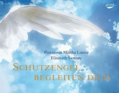 Prinzessin Märtha Louise Schutzengel begleiten dich