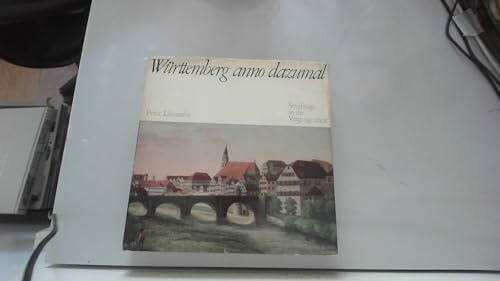 Lahnstein, Peter Württemberg anno dazumal: Streifzüge in die Vergangenheit