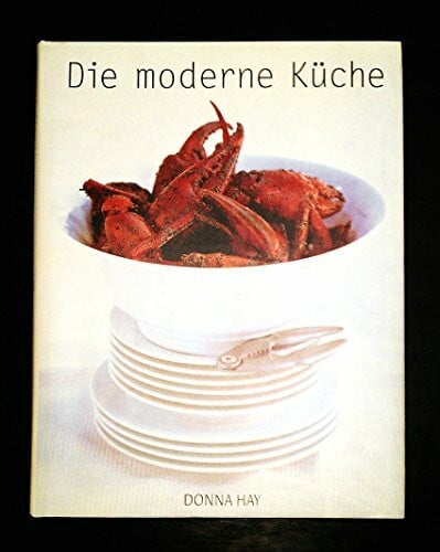 Hay, Donna Die moderne Küche