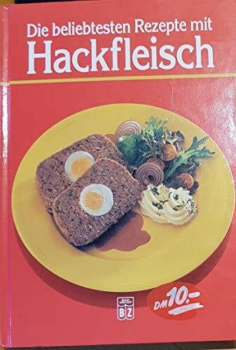 Düsseldorfer, Emmanuela (Hrsg.) Die beliebtesten Rezepte mit Hackfleisch