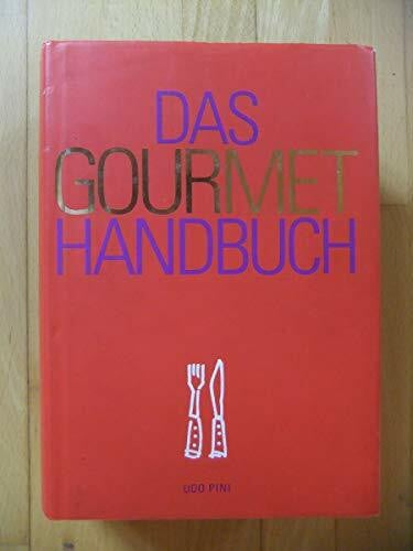 Pini, Udo Das Gourmet Handbuch