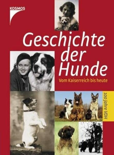 Verband für das deutsche Hundewesen, VDH Geschichte der Hunde