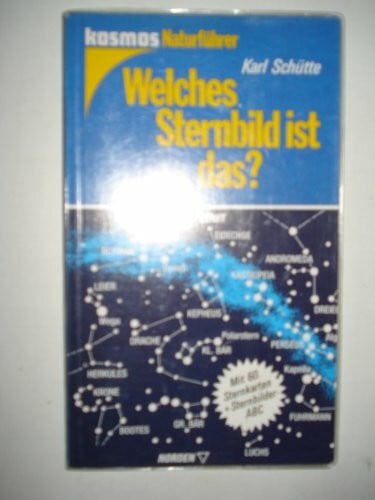 Karl, Schütte Welches Sternbild ist das?