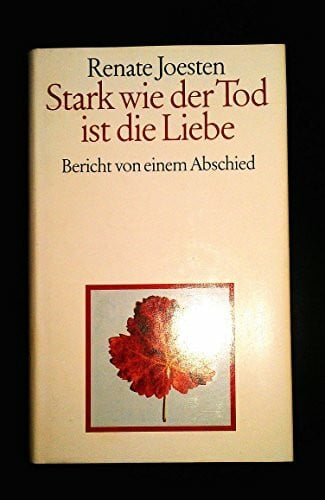 Joesten, Renate Stark wie der Tod ist die Liebe