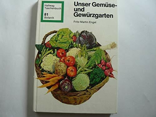 Engel, Fritz M Unser Gemüse- und Gewürzgarten