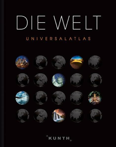 KUNTH Verlag GmbH & Co. KG Die Welt - Universalatlas (KUNTH Weltatlanten)