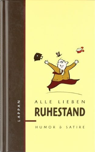 unbekannt Alle lieben Ruhestand