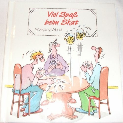 Willnat, Wolfgang Viel Spaß beim Skat: Cartoons