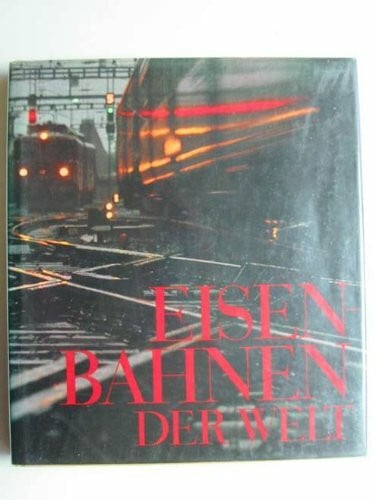 Wenger, William Eisenbahnen der Welt