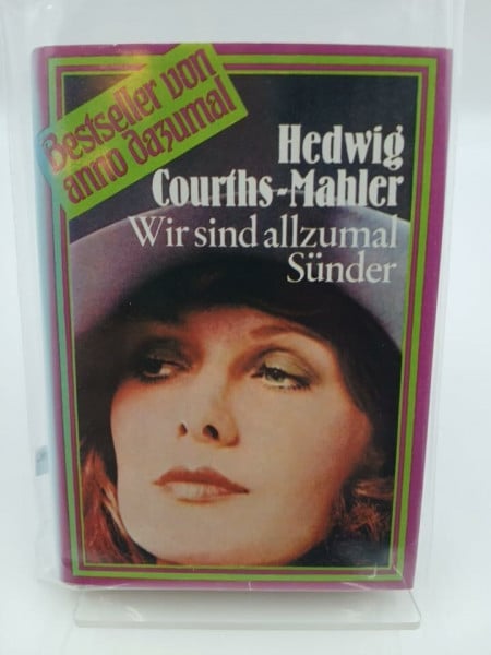 Hedwig Courths Mahler Wir sind allzumal Sünder