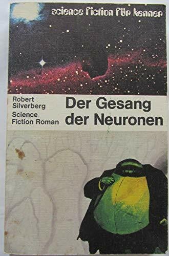 Silverberg, Robert, Der Gesang der Neuronen. Thorns
