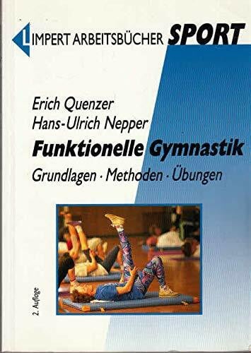Quenzer, Erich Funktionelle Gymnastik