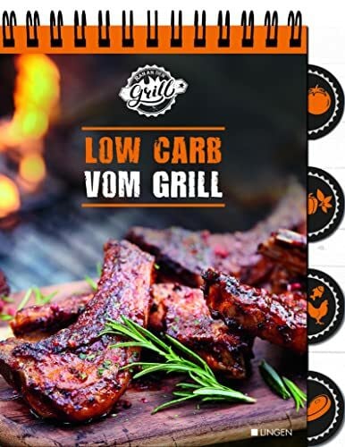 Ran an den Grill - Low Carb vom Grill: Leckere Grillrezepte mit wenig Kohlenhydraten im aufstellbaren Rezeptblock