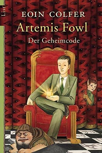 Colfer, Eoin Artemis Fowl - Der Geheimcode: Der dritte Roman (Ein Artemis-Fowl-Roman, Band 3)