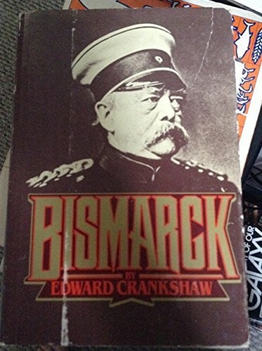 Crankshaw, Edward Bismarck. eine Biographie