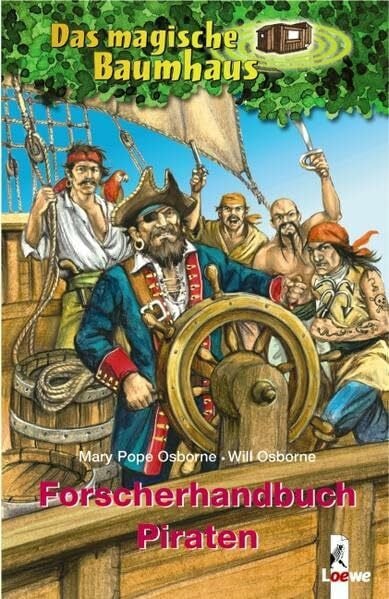 Osborne, Will Das magische Baumhaus - Forscherhandbuch Piraten: Spannende Fakten für Kinder ab 8 Jahre (Das magische Baumhaus - Forscherhandbücher)