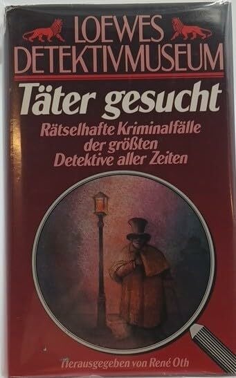 Oth, Rene Loewes Detektivmuseum: Täter gesucht